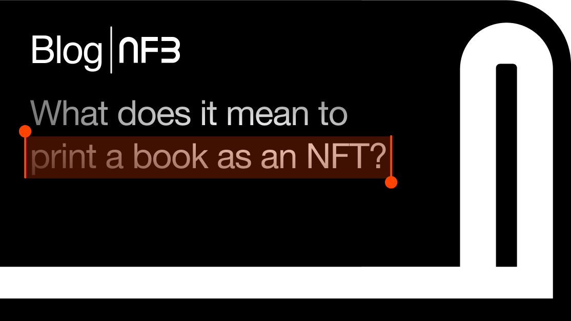 What Does it Mean to Print a Book as an NFT?
