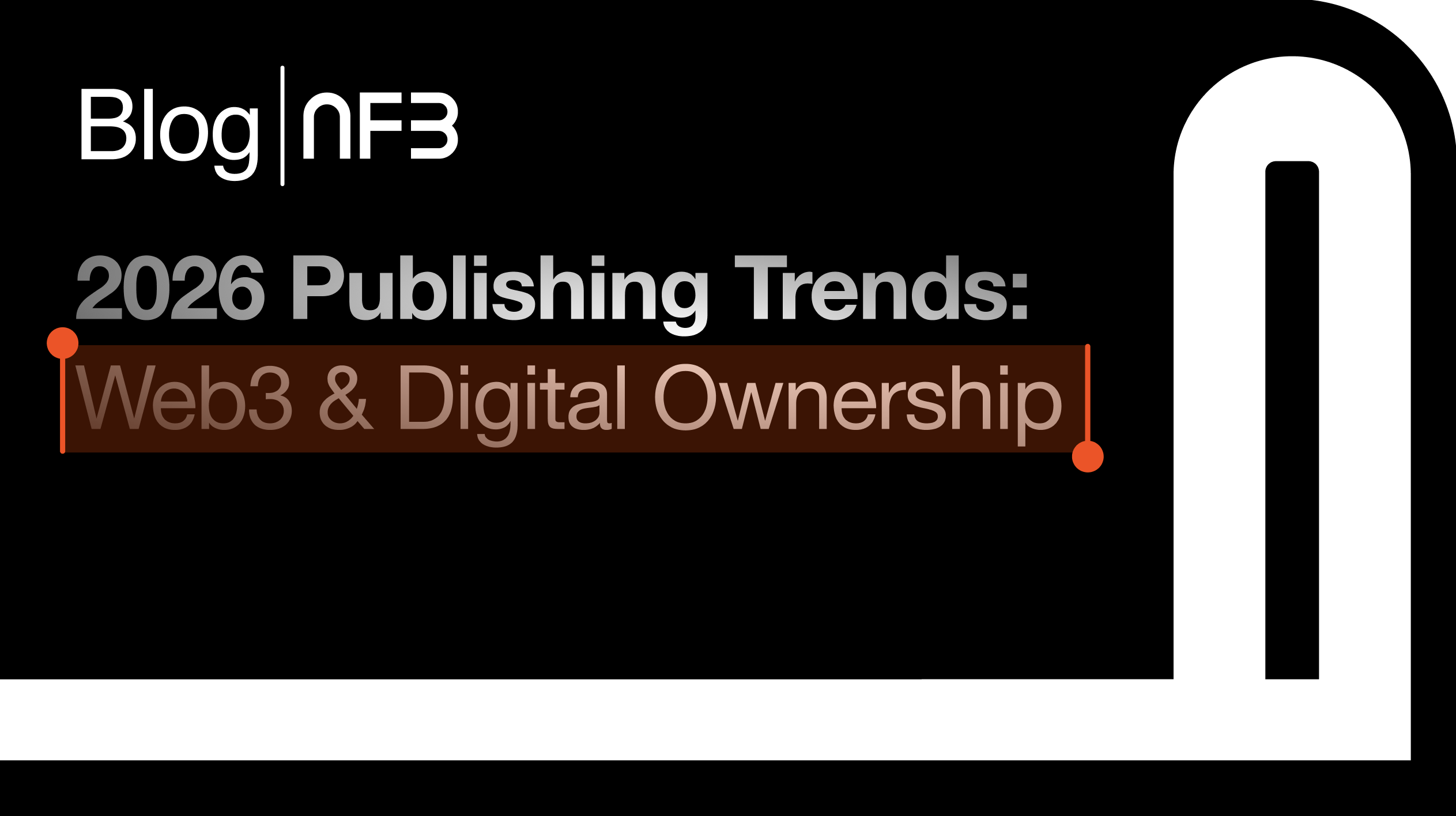 Book Publishing Trends 2026: Web3 & Digital Ownership